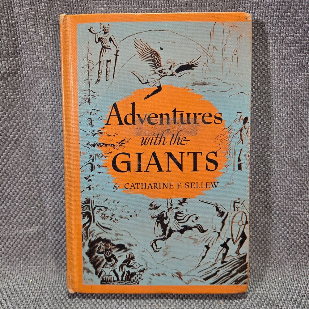Adventures with the Giants Catharine F Sellew Illustrated Steele Savage HC